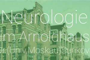 Neurologie im Arnoldhaus Dr. (Univ. Moskau) Irina Surikova – Kempen